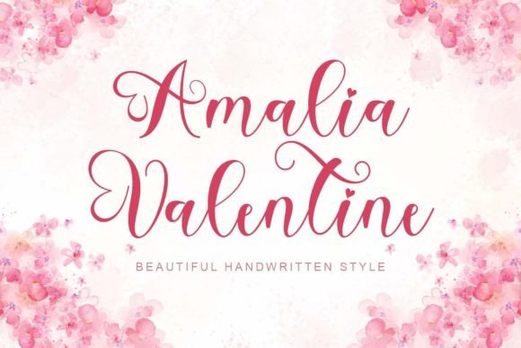 Amalia Valentine: A Versatile Script Font for Digital Expression