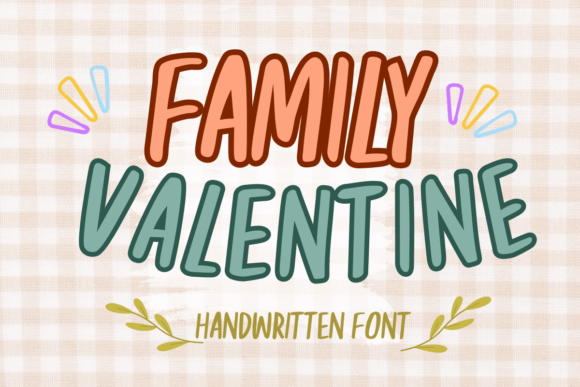 Family Valentine: A Handwritten Font for Your Crafted Products