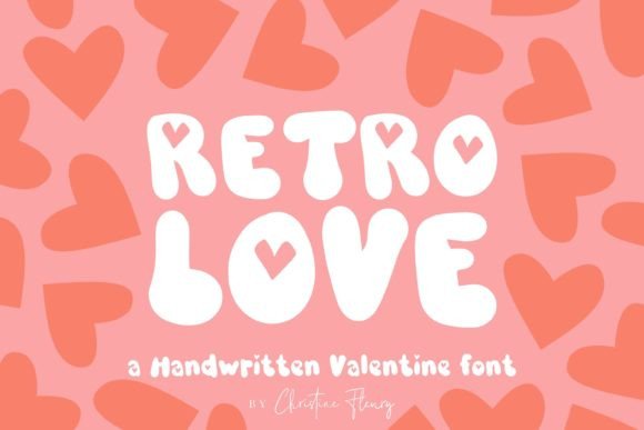 Retro Love: The Valentine Font That Adds a Touch of Warmth to Your Crafts