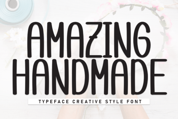 The Amazing Handmade Font: A Timeless Branding Tool